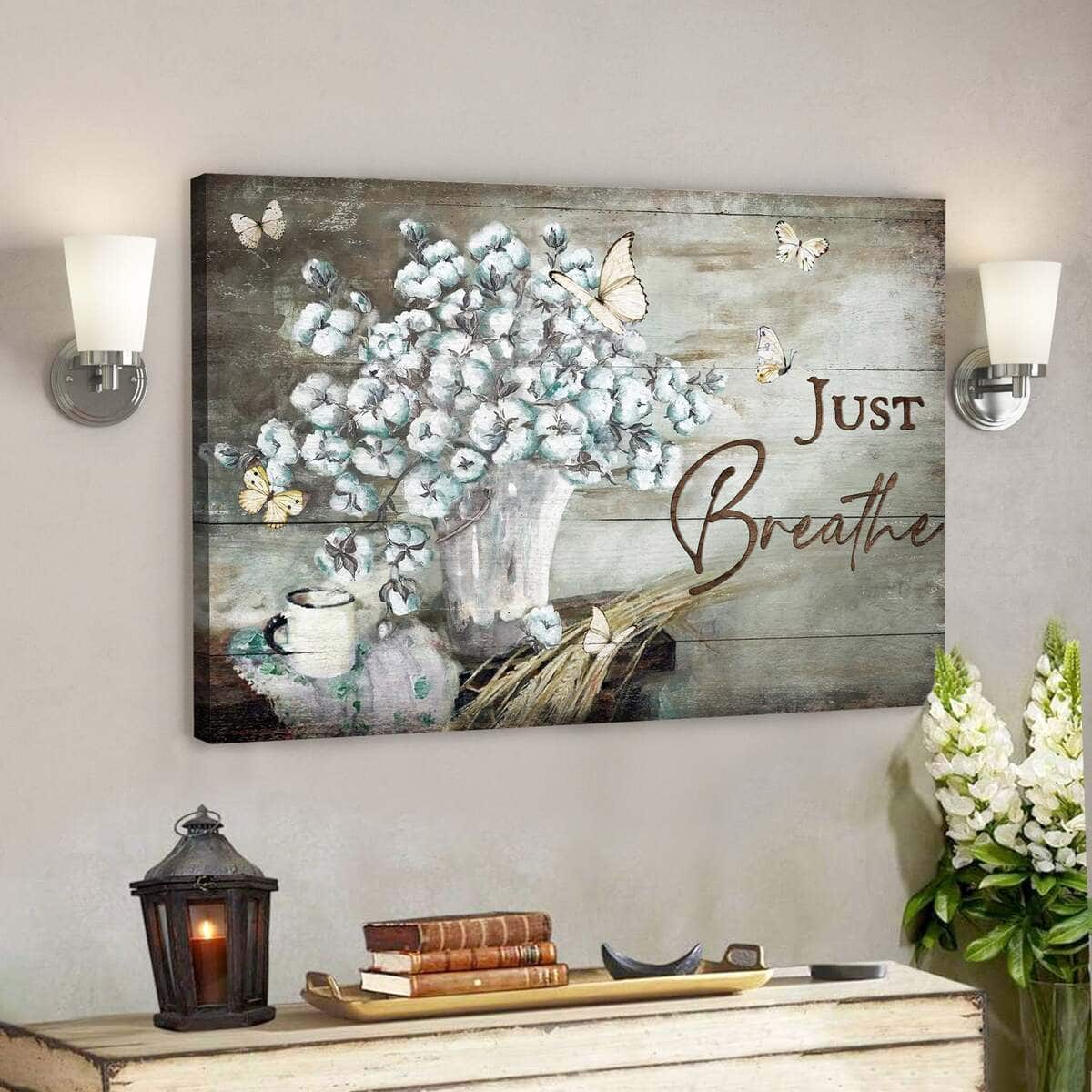 Flower Just Breathe Bible Verse Scripture Canvas Wall Art Flower Just Breathe Bible Verse Scripture Canvas Wall Art