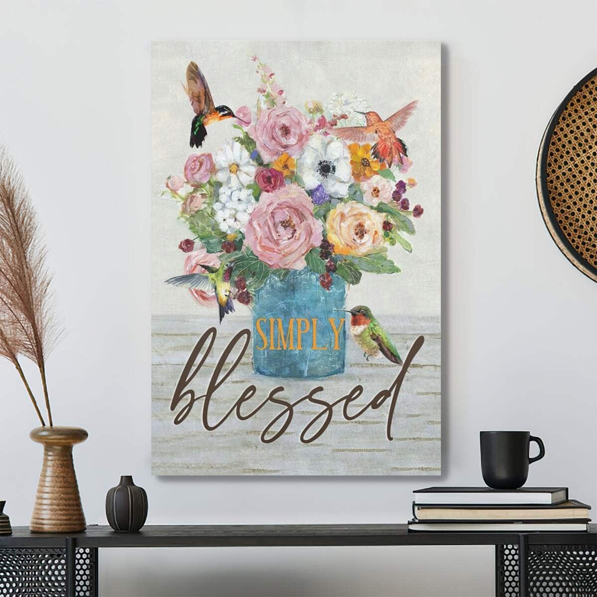 Bible Verse Simply Blessed Hummingbird Flower Scripture Canvas Print Bible Verse Simply Blessed Hummingbird Flower Scripture Canvas Print
