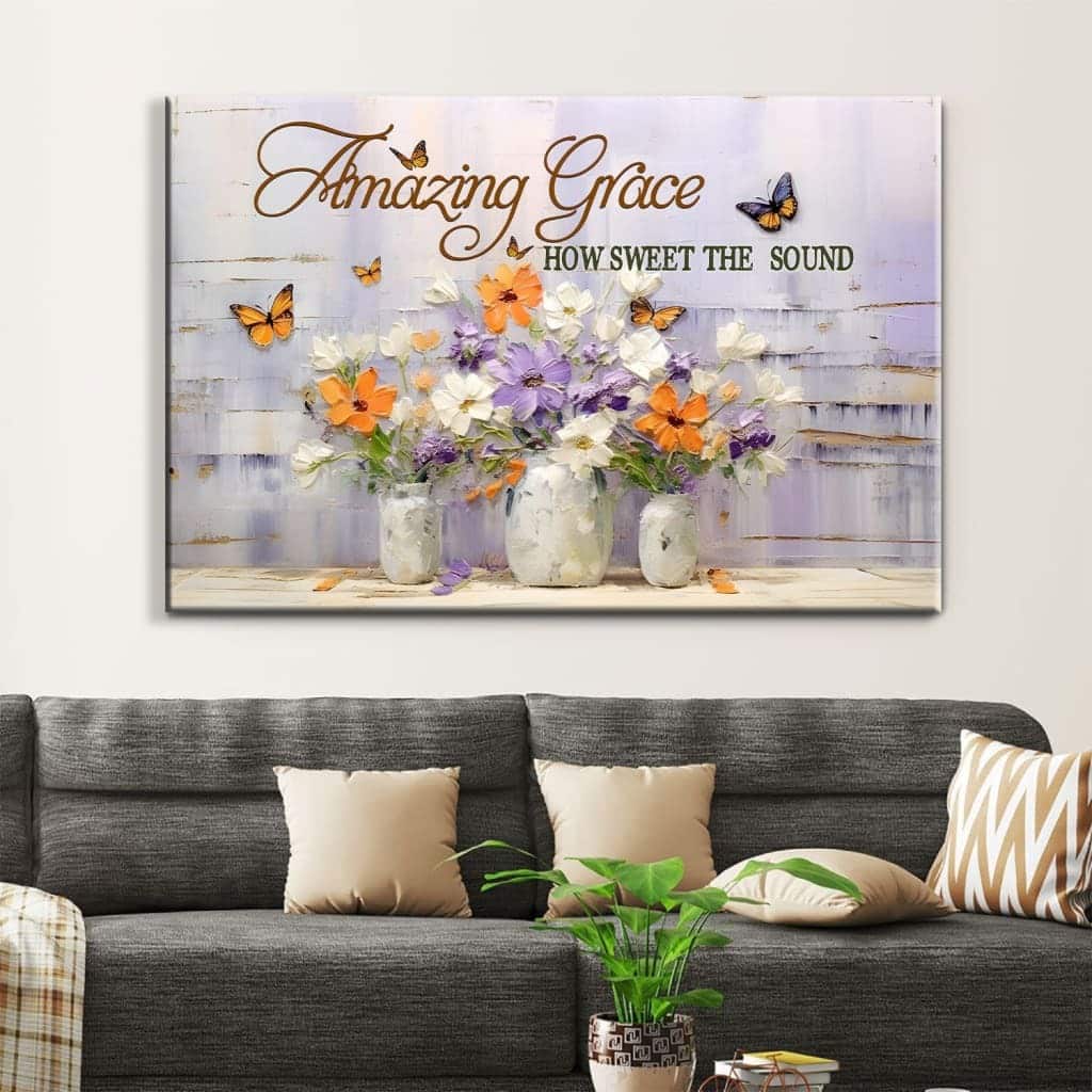 Amazing Grace How Sweet The Sound, Butterflies Flowers Canvas Wall Art Amazing Grace How Sweet The Sound, Butterflies Flowers Canvas Wall Art