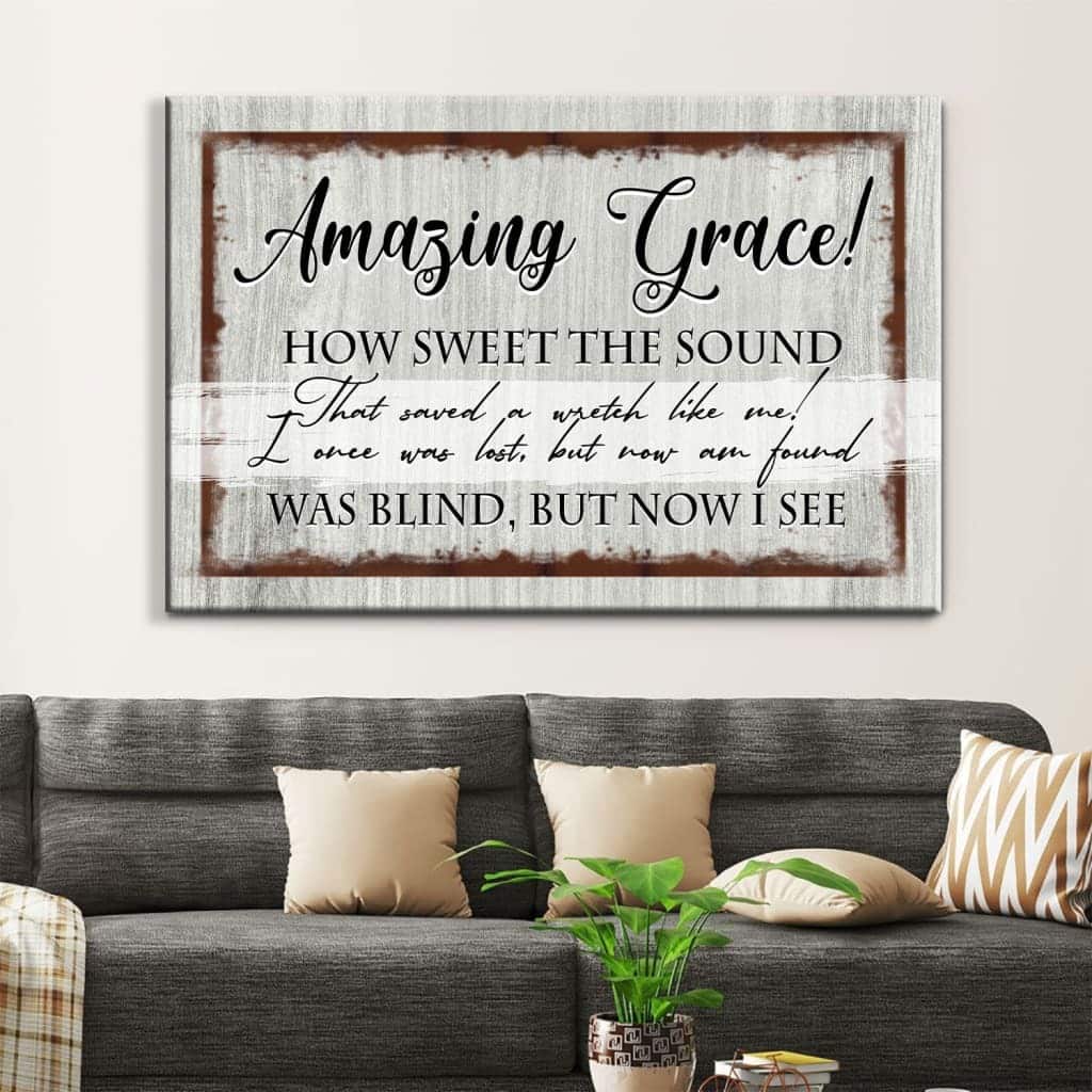Amazing Grace How Sweet The Sound Canvas Wall Art Amazing Grace How Sweet The Sound Canvas Wall Art