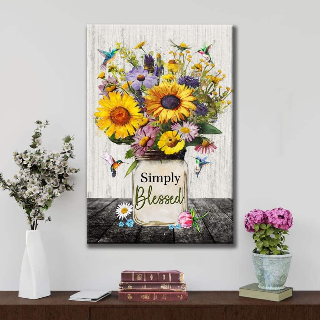 Simply Blessed Canvas Print Hummingbirds And Flowers In Vase Christian Simply Blessed Canvas Print Hummingbirds And Flowers In Vase Christian