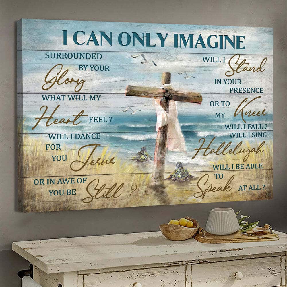 Christian I Can Only Imagine Canvas Wall Art Wooden Cross Christian I Can Only Imagine Canvas Wall Art Wooden Cross