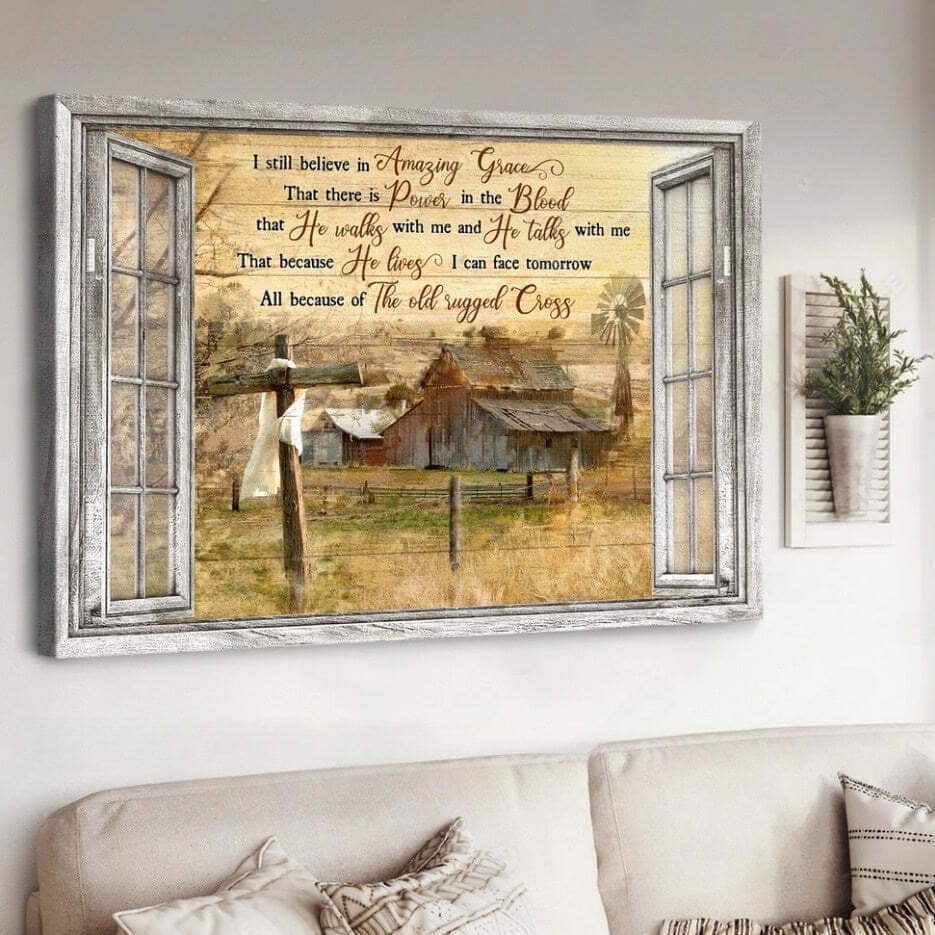 Christian Canvas Wall Art Old Barn I Still Believe In Amazing Grace Christian Canvas Wall Art Old Barn I Still Believe In Amazing Grace