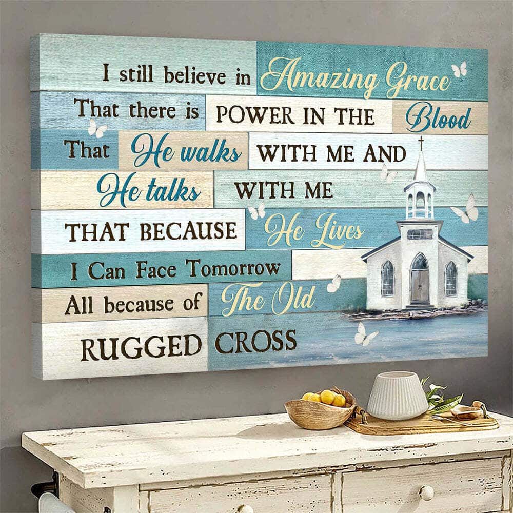 Church Butterfly I Still Believe In Amazing Grace Canvas Wall Art Church Butterfly I Still Believe In Amazing Grace Canvas Wall Art