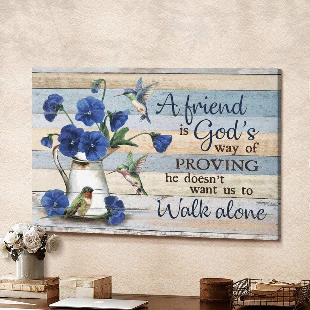 Pansy Hummingbird A Friend Is God's Way Of Proving Canvas Wall Art