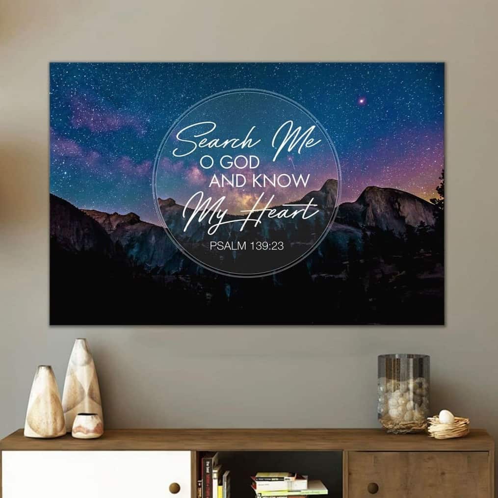 Search Me O God And Know My Heart Psalm 139:23 Canvas Wall Art