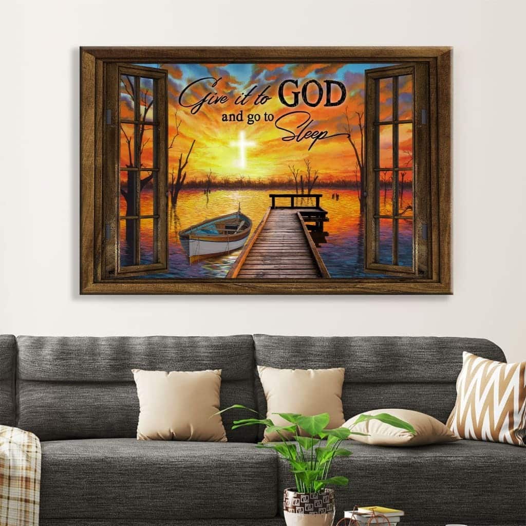 Christian Give It To God And Go To Sleep Canvas Wall Art Boat Sunset Christian Give It To God And Go To Sleep Canvas Wall Art Boat Sunset