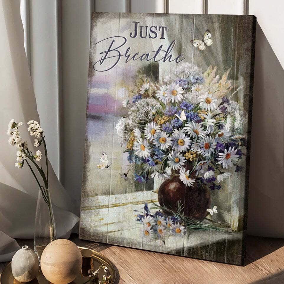Vintage Daisy Vase Jesus Just Breathe Canvas Print Vintage Daisy Vase Jesus Just Breathe Canvas Print