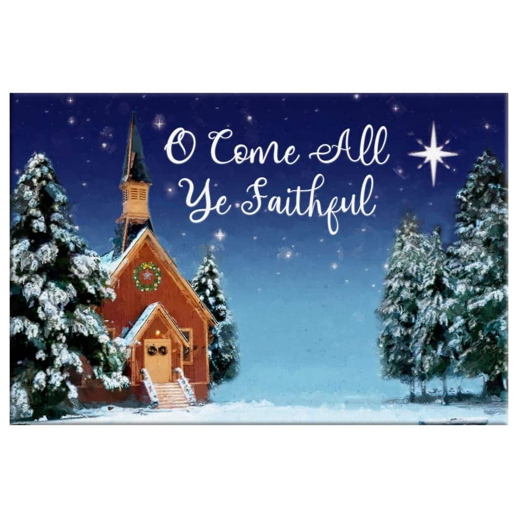Christmas Canvas Wall Art O Come All Ye Faithful Christmas Canvas Wall Art O Come All Ye Faithful