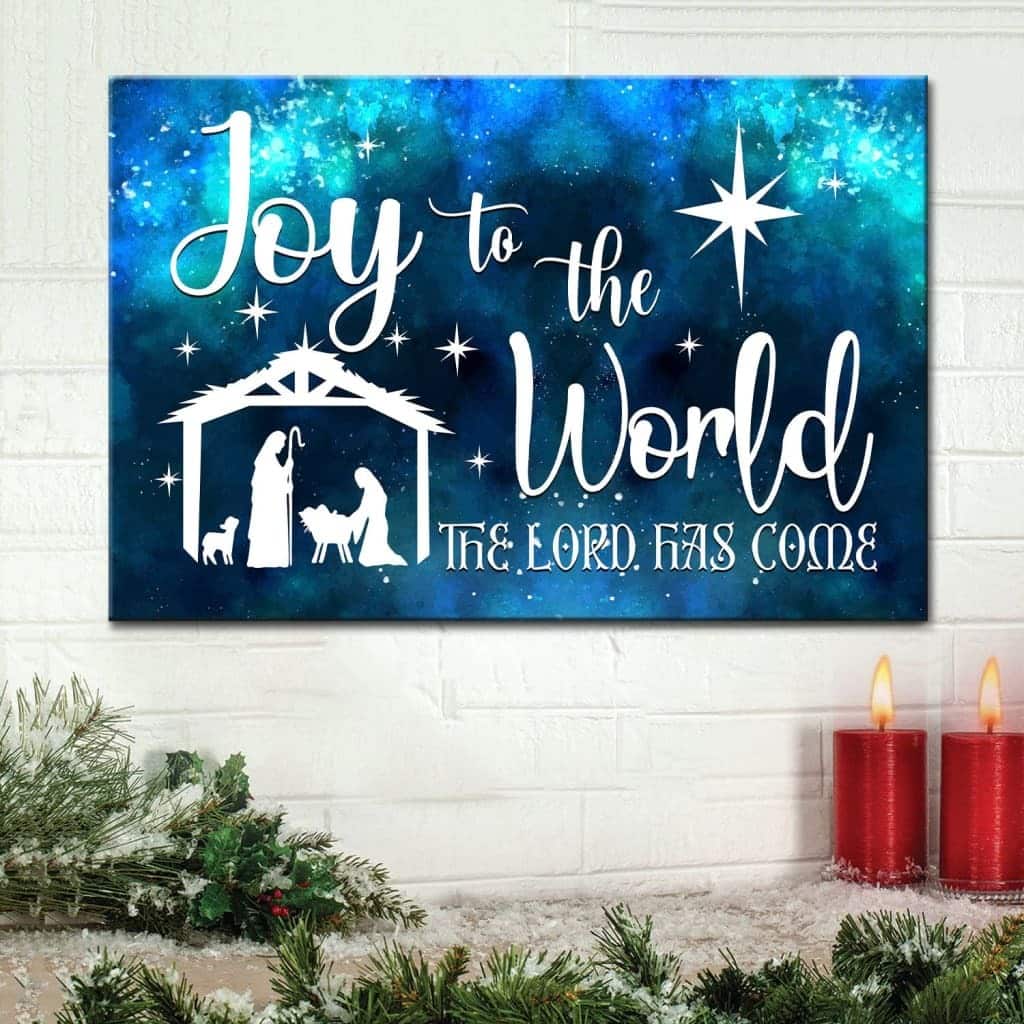 Christian Canvas Wall Art Joy To The World The Lord Has Come Christian Canvas Wall Art Joy To The World The Lord Has Come