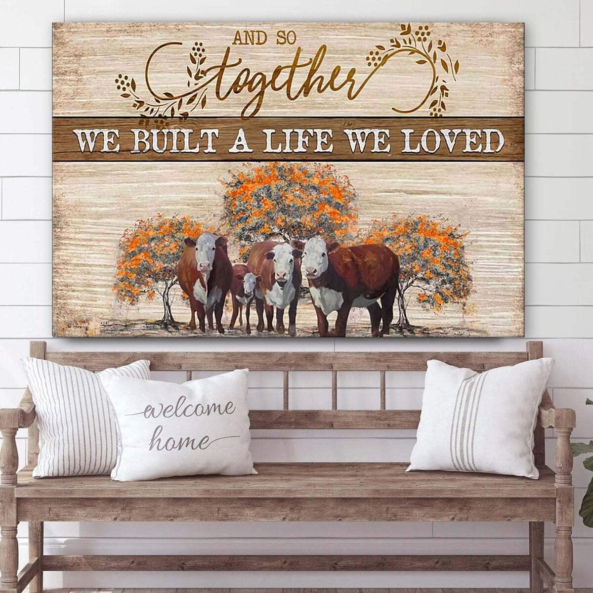Christian Canvas Wall Art And So Together We Built A Life We Loved Christian Canvas Wall Art And So Together We Built A Life We Loved
