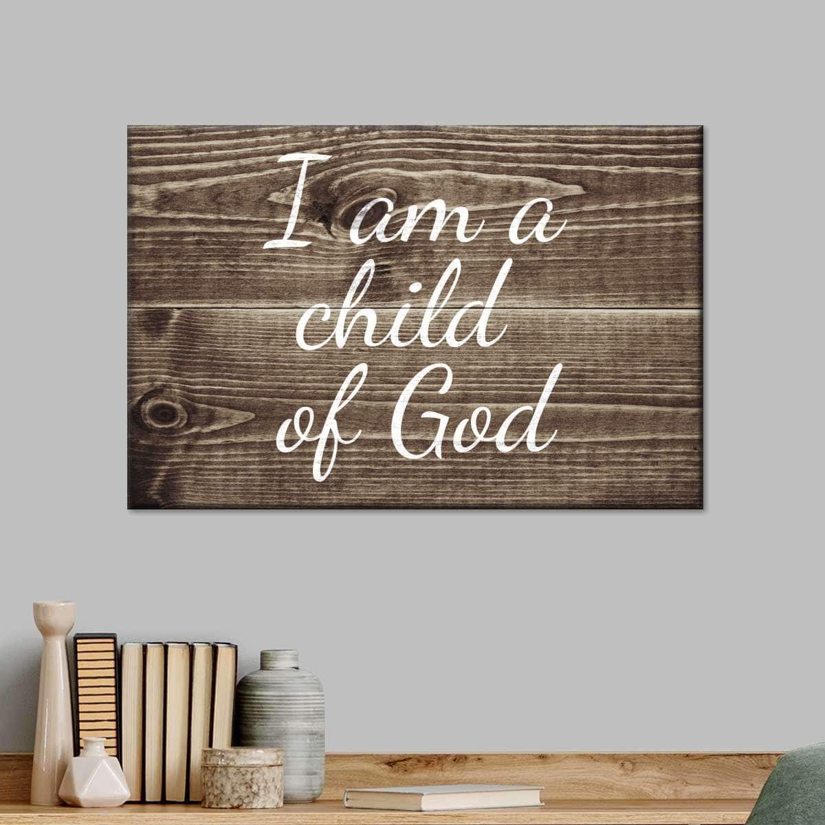 Christian Canvas Wall Art I Am A Child Of God Christian Canvas Wall Art I Am A Child Of God