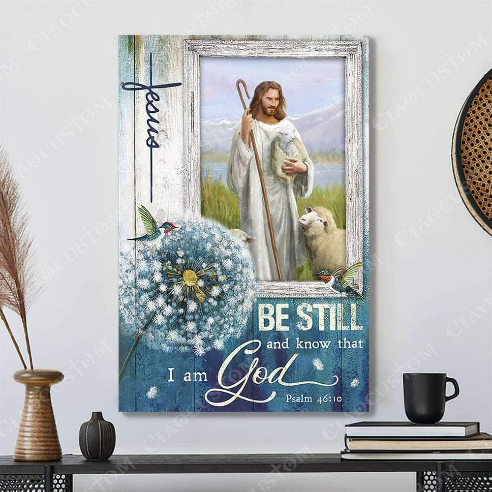 Christian Psalm 46:10 Be Still And Know That I Am God Dandelion Canvas Print Christian Psalm 46:10 Be Still And Know That I Am God Dandelion Canvas Print