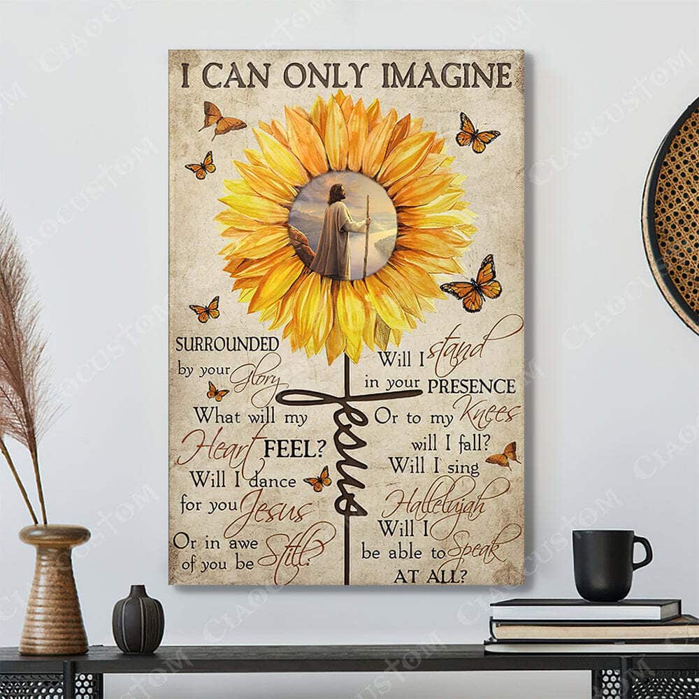 Christian Jesus I Can Only Imagine Canvas Print Will I Stand In Your Presence Christian Jesus I Can Only Imagine Canvas Print Will I Stand In Your Presence