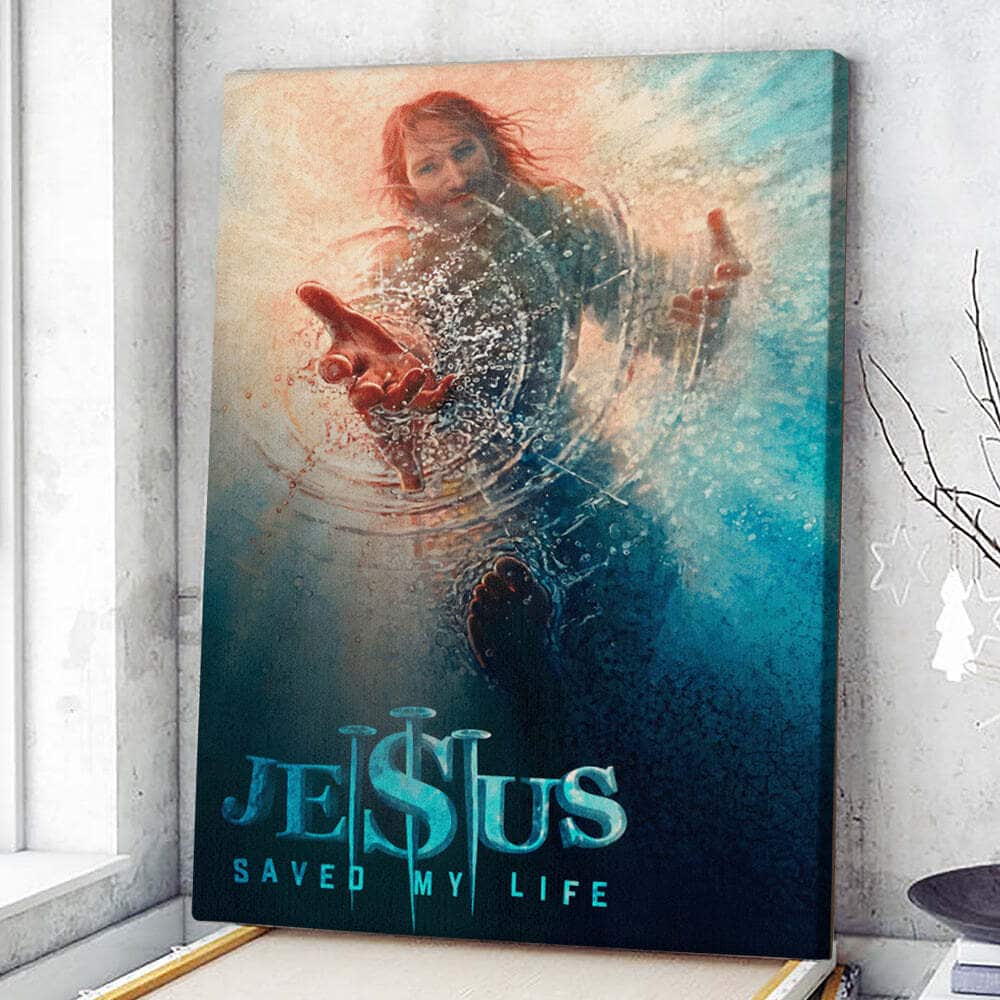 Jesus Saved My Life Canvas Print Gift For Christian Jesus Saved My Life Canvas Print Gift For Christian
