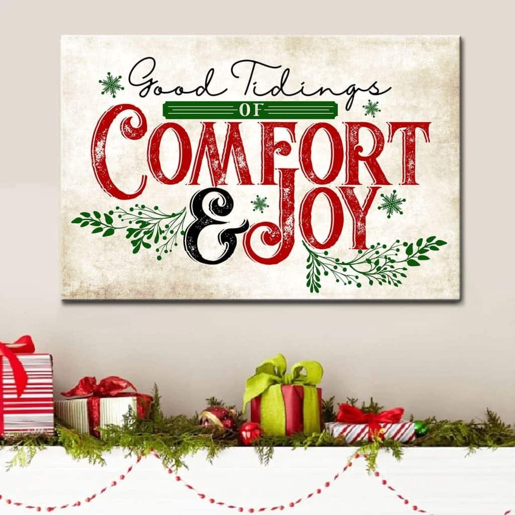 Christian Canvas Wall Art Good Tidings Of Comfort And Joy Christian Canvas Wall Art Good Tidings Of Comfort And Joy