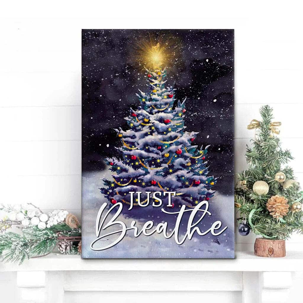 Christian Just Breathe Canvas Print Christmas Tree Christian Just Breathe Canvas Print Christmas Tree